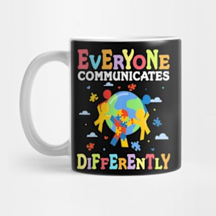 Autism Awareness Month Day Everyone Communicates Differently Mug